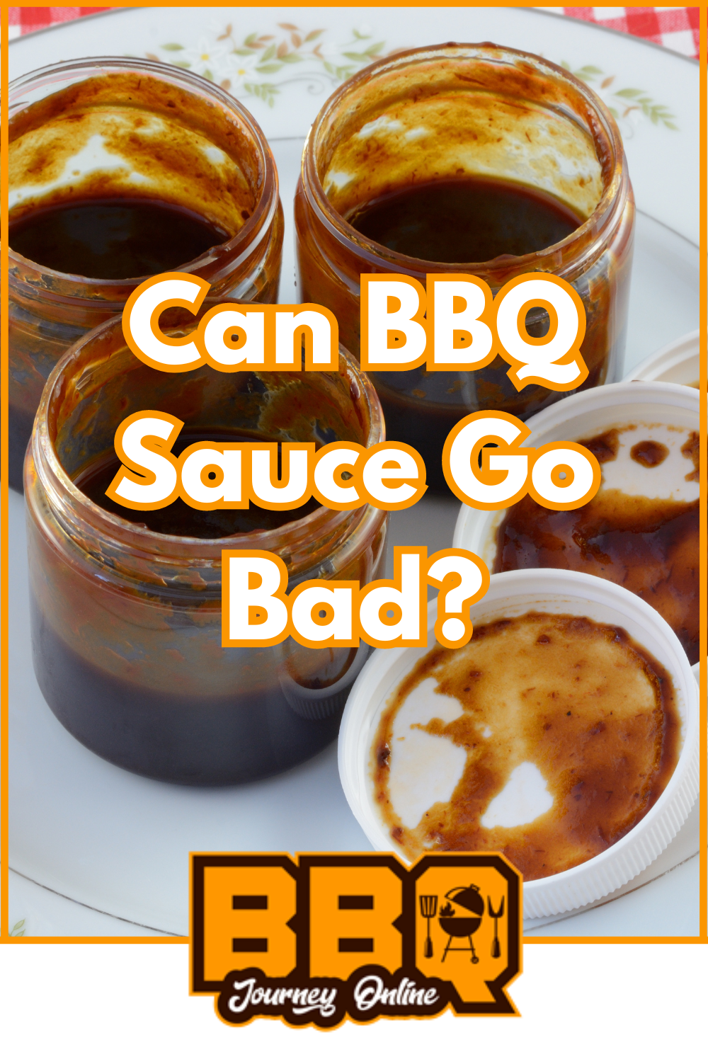 Can BBQ Sauce Go Bad?