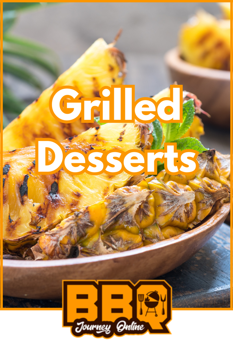 A wooden bowl filled with grilled pineapple slices sits on a table, highlighting "Grilled Desserts: Sweet Endings to Your BBQ Feast" overlaid on the image.