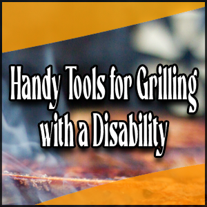 Handy tools for individuals with disabilities to enhance their grilling experience.