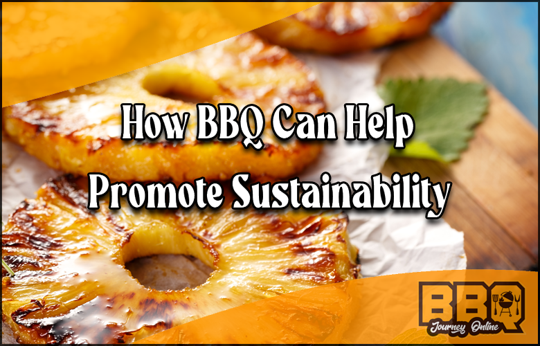 The impact of BBQ in promoting sustainability.