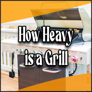 Determine the weight of a grill.
