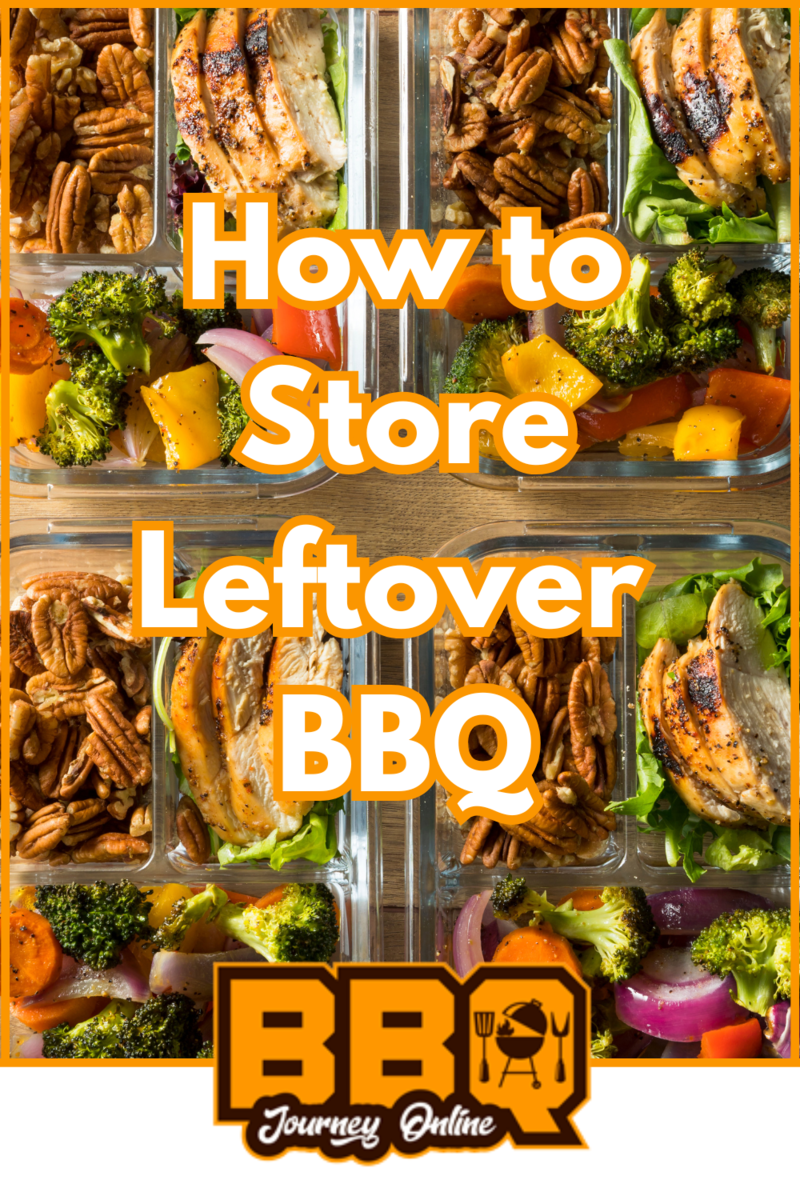 Glass meal prep containers with leftover BBQ chicken, vegetables, and pecans arranged neatly, overlaid with the text "How to Store Leftover BBQ" for a practical guide to keeping your barbecue fresh and delicious.