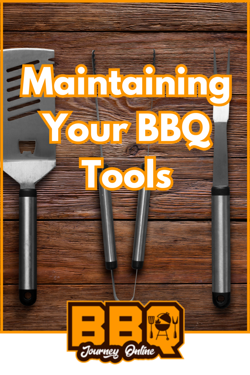 Three BBQ tools—a spatula, fork, and tongs—are arranged on a wooden surface with the text "Maintaining Your BBQ Tools," highlighting essential BBQ Equipment Maintenance, and featuring the "BBQ Journey Online" logo.