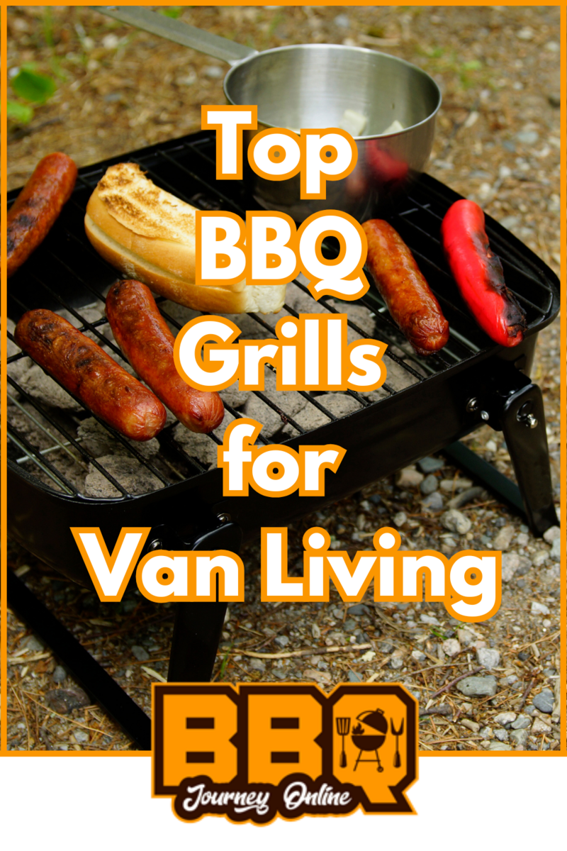 Small portable grill outdoors with sausages, a hot dog bun, and a metal pot on top. Text overlay reads "Best BBQ Grill for Van Living." BBQ Journey Online logo at bottom.